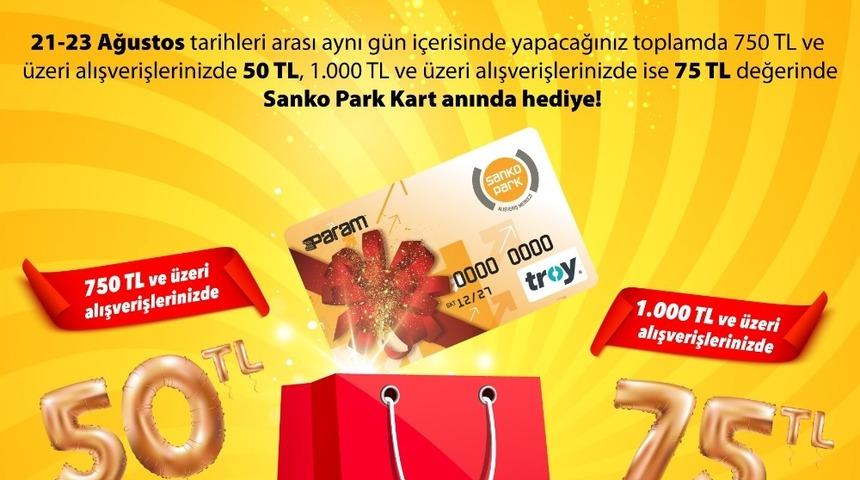 Sanko Park&rsquo;ta harcamalarınız paraya d&ouml;n&uuml;ş&uuml;yor