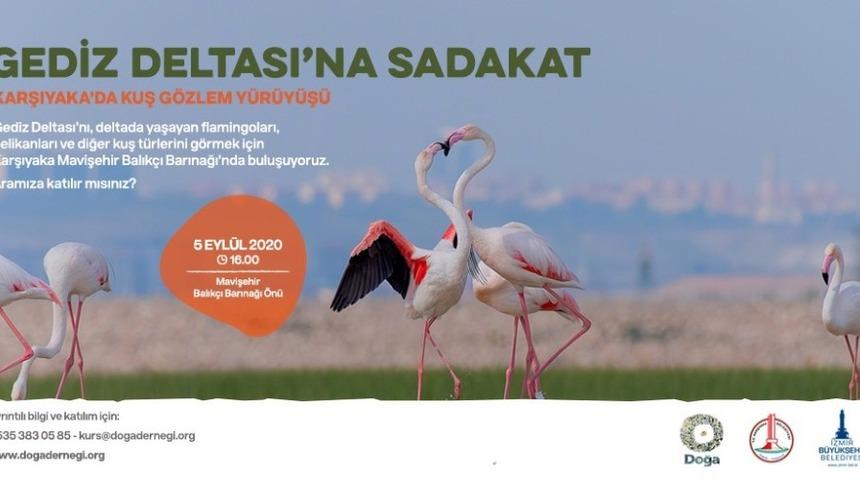 İzmir&rsquo;de Gediz Deltası&rsquo;na "Sadakat Y&uuml;r&uuml;y&uuml;ş&uuml;"