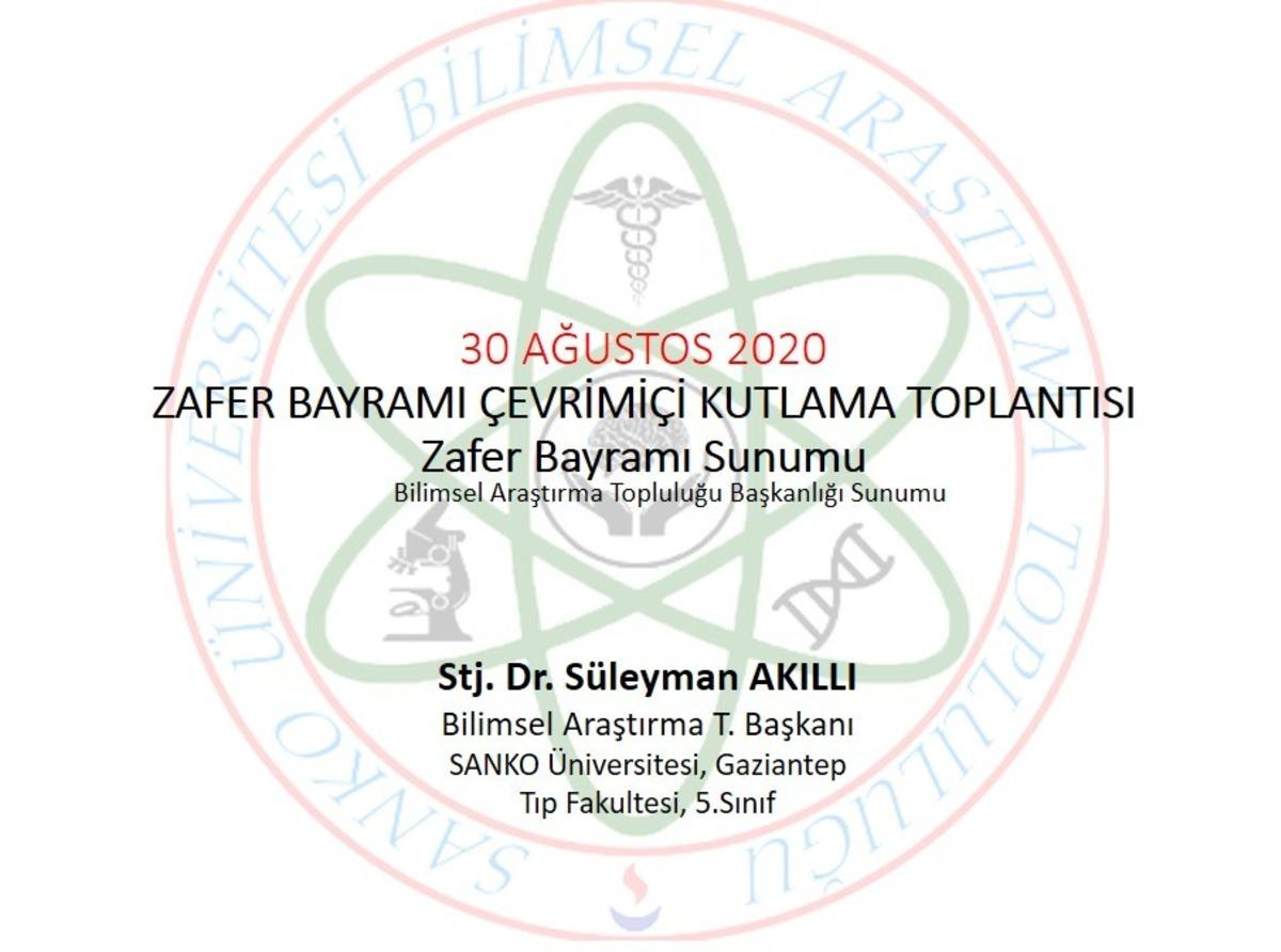 Sanko &Uuml;niversitesi Bilimsel Araştırma Topluluğu&rsquo;ndan onlıne Zafer Bayramı kutlaması