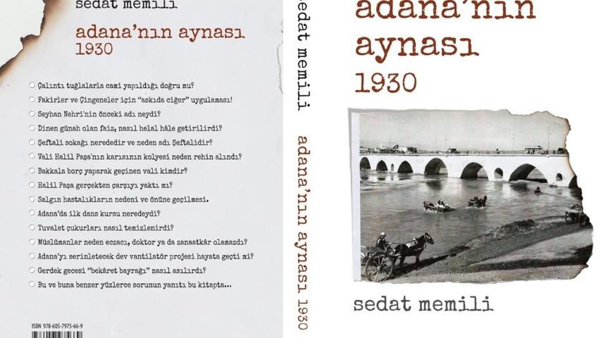 Yazar Sedat Memili&rsquo;nin yeni kitabı: "Adana&rsquo;nın Aynası 1930"