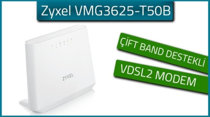 Zyxel VMG3625-T50B İncelemesi