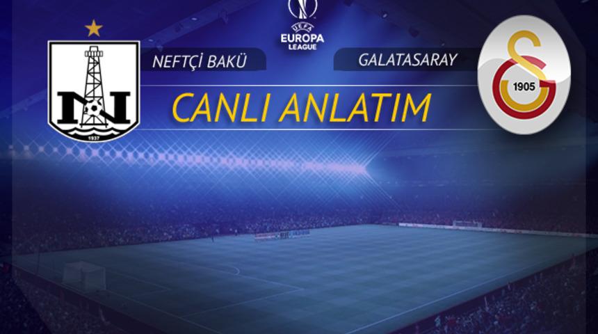 Neftçi Bakü - Galatasaray | CANLI 