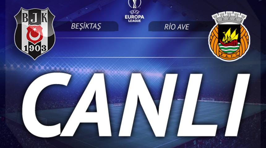 Beşiktaş - Rio Ave | CANLI