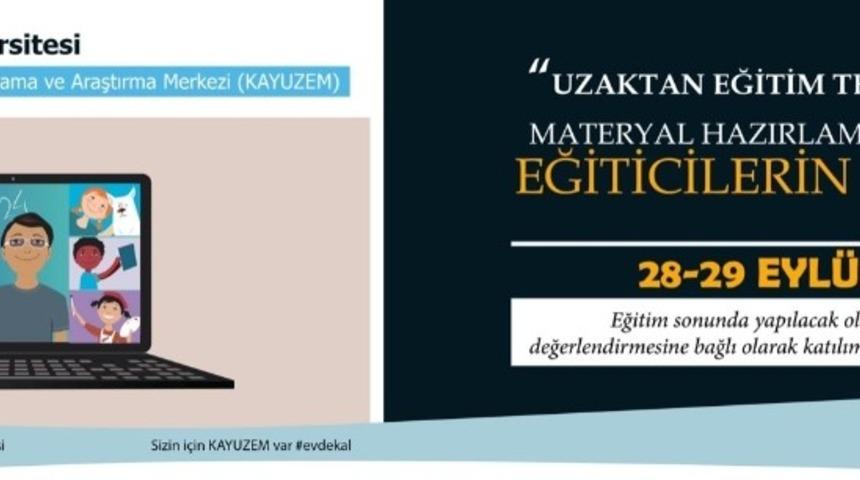 Kayseri Üniversitesi ’Uzaktan Eğitim Teknolojileri Materyal Hazırlama Teknikleri Eğiticilerin Eğitimi’ 28 Eylül’de Başlıyor