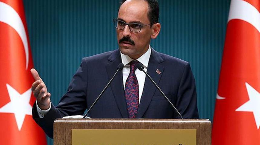 Cumhurbaşkanlığı Sözcüsü Kalın: Yeni dönem başlıyor