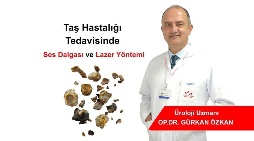 Taş hastalığı tedavisinde &rsquo;ses dalgası&rsquo; ve &rsquo;lazer&rsquo; y&ouml;ntemi