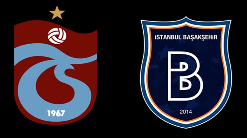 Trabzonspor - Başakşehir maçı ne zaman, hangi kanalda, saat kaçta? Trabzonspor - Başakşehir muhtemel 11’ler