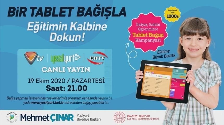 &lsquo;Bir tablet bağışla eğitimin kalbine dokun&rsquo; kampanyası i&ccedil;in 19 Ekim&rsquo;de canlı yayın yapılacak