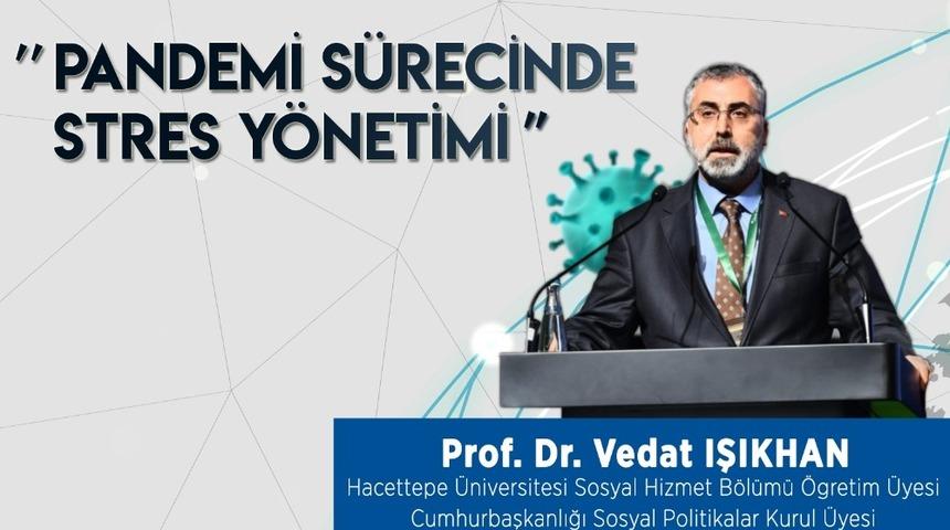Işıkhan, pandemi s&uuml;recinde stres y&ouml;netimini anlattı