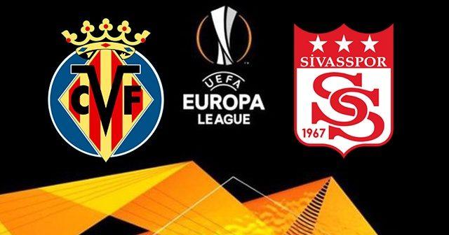Villarreal - Sivasspor | CANLI