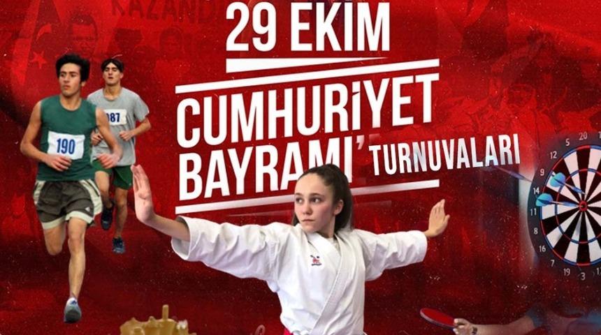 Cumhuriyet coşkusu turnuvalarla kutlanacak