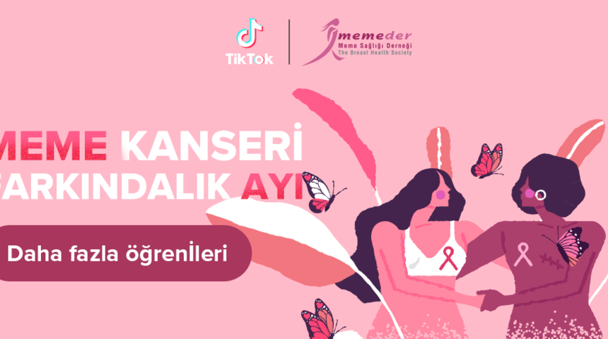 TikTok, Meme Kanseri Farkındalık Ayı i&ccedil;in MEMEDER ile pespembe!