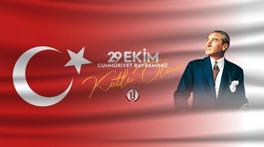 Rekt&ouml;r Uzun&rsquo;un 29 Ekim Cumhuriyet Bayramı mesajı