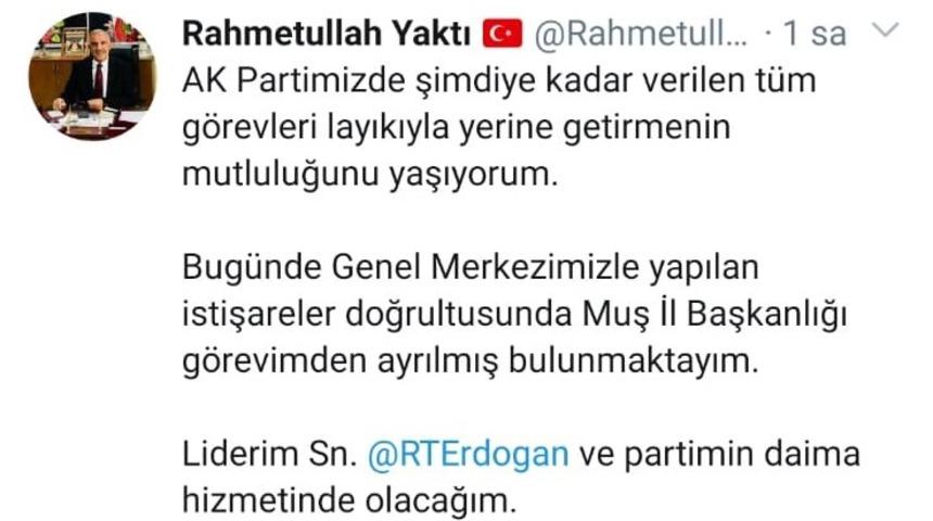 AK Parti Muş İl Başkanı Yaktı g&ouml;revinden istifa etti