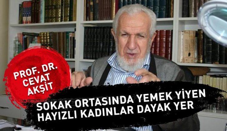 Prof. Dr. Cevat Akşit'ten skandal s&ouml;zler: "oru&ccedil; tutmayan kadınlar dayak yer"
