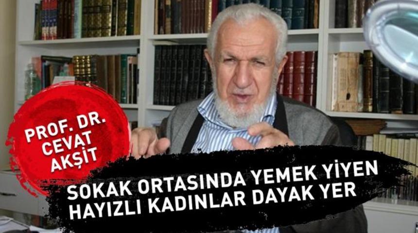 Prof. Dr. Cevat Akşit'ten skandal s&ouml;zler: "oru&ccedil; tutmayan kadınlar dayak yer"