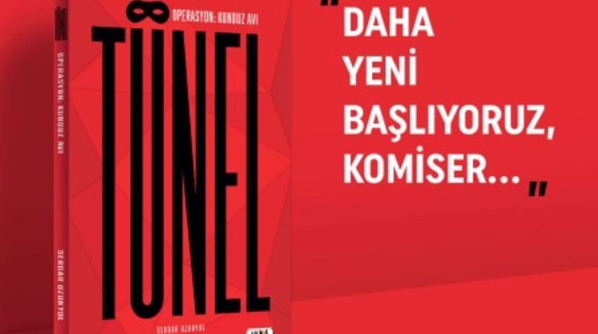 TÜNEL Operasyon: Kunduz Avı