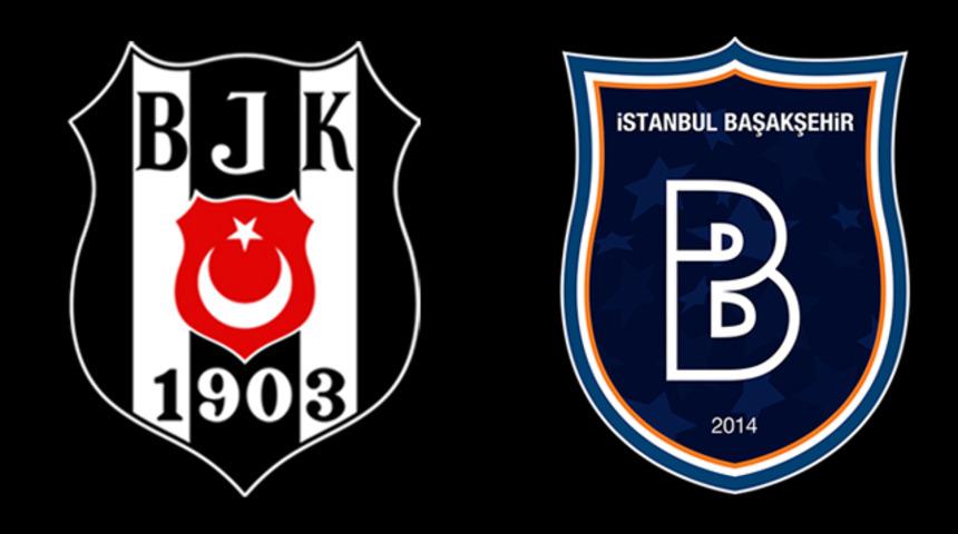 Beşiktaş - Başakşehir maçı ne zaman, hangi kanalda, saat kaçta? Beşiktaş - Başakşehir muhtemel 11’ler