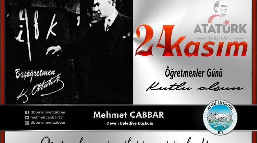 Başkan Mehmet Cabbar&rsquo;dan 24 Kasım &Ouml;ğretmenler G&uuml;n&uuml; mesajı