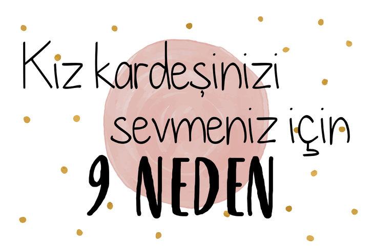 Kız kardeşinizi sevmeniz için 9 neden