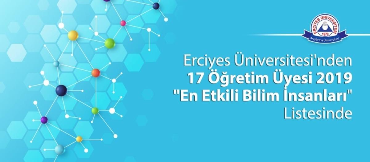 ER&Uuml;&rsquo;den 17 &Ouml;ğretim &Uuml;yesi 2019 &ldquo;En Etkili Bilim İnsanları&rdquo; Listesinde Yer Aldı
