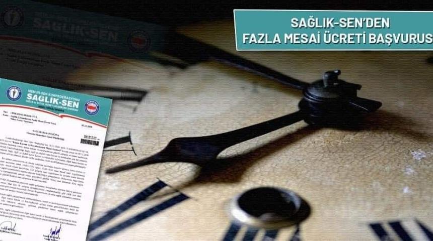Sağlık Sen’den fazla mesai ücreti başvurusu