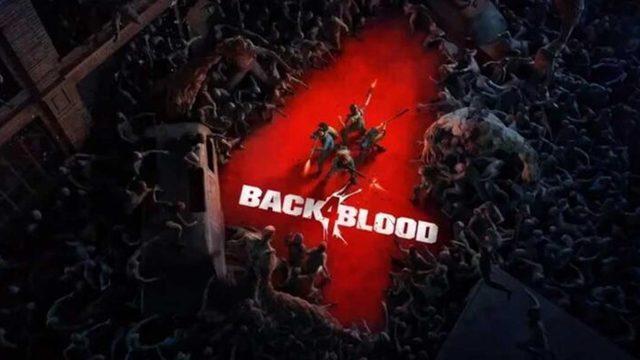 Co-op zombi nişancı oyunu Back 4 Blood tanıtıldı