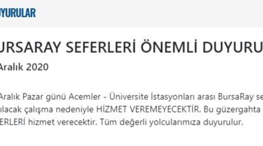 BursaRay &ccedil;alışma saatlerine kısıtlama ve bakım d&uuml;zenlemesi