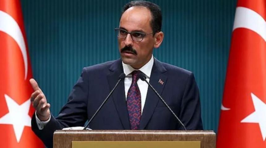 İbrahim Kalın: AB, Türkiye'nin çabalarına destek ve katkı sunmalı