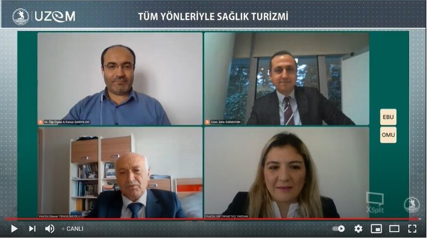 OM&Uuml; t&uuml;m y&ouml;nleriyle sağlık turizmini ele Aldı