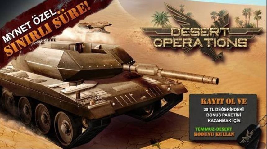 Desert Operations - Mynet'e &Ouml;zel Herkese 30TL Değerinde Bonus Paketi