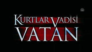 Kurtlar Vadisi Vatan filmi ne zaman yayınlanacak? Fragmanı izle!