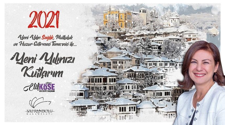 Safranbolu Belediye Başkanı Elif K&ouml;se&rsquo;den yeni yıl mesajı