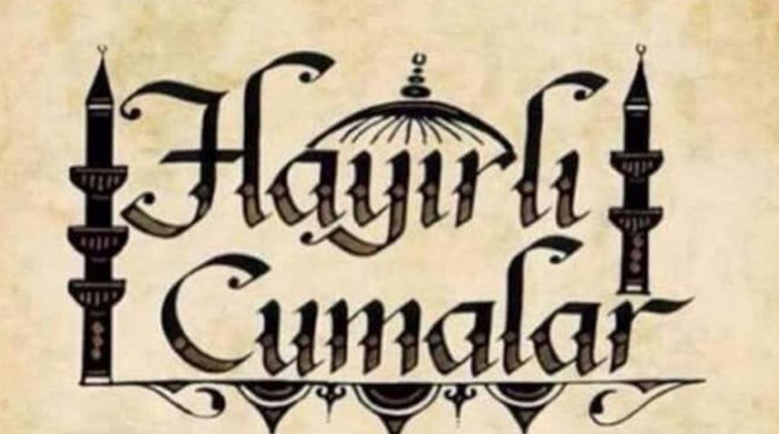 Cuma mesajları resimli 2018 - Haftanın en güzel, en anlamlı, en yeni Cuma mesajları