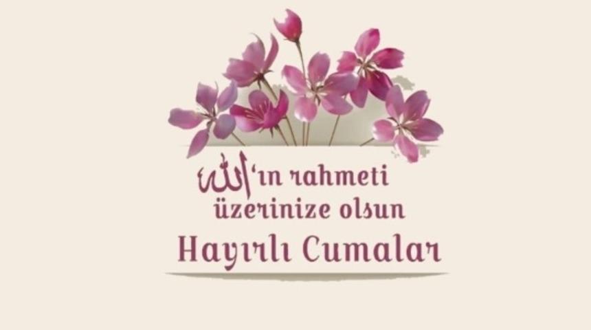 Cuma mesajları 2018 - Resimli Cuma mesajları - Kısa ve anlamlı Cuma mesajları