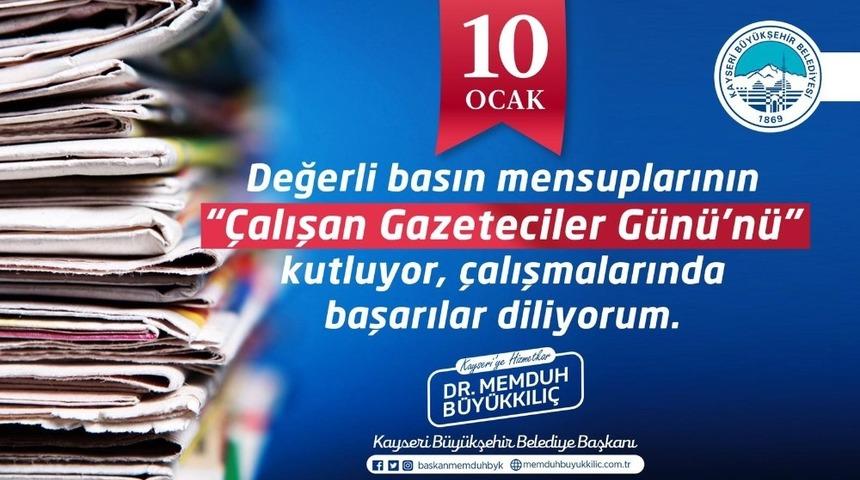 Büyükkılıç: "Basının gücü demek, bizim gücümüz demektir"