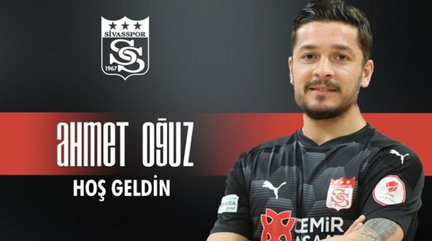 Sivasspor, Ahmet Oğuz'u transfer etti