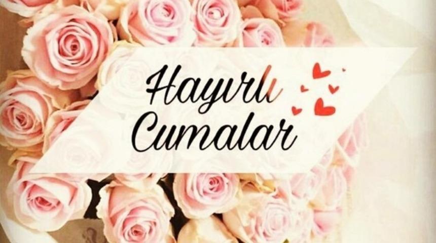Cuma mesajları 2018 - En güncel Cuma mesajları 16 Mart Cuma - En güzel resimli Cuma mesajları