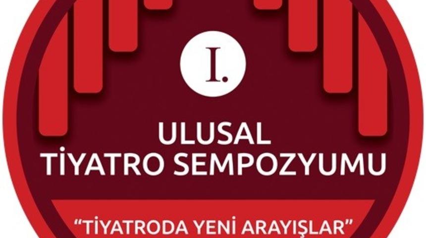 Ulusal Tiyatro Sempozyumu düzenlendi