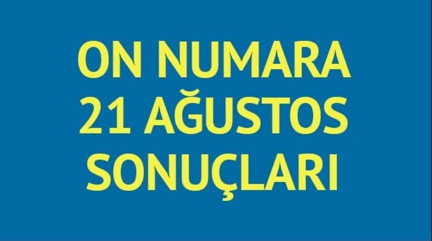 On Numara sonu&ccedil;ları 21 Ağustos: On Numara 785. haftasında yine ikiye b&ouml;l&uuml;nd&uuml;!
