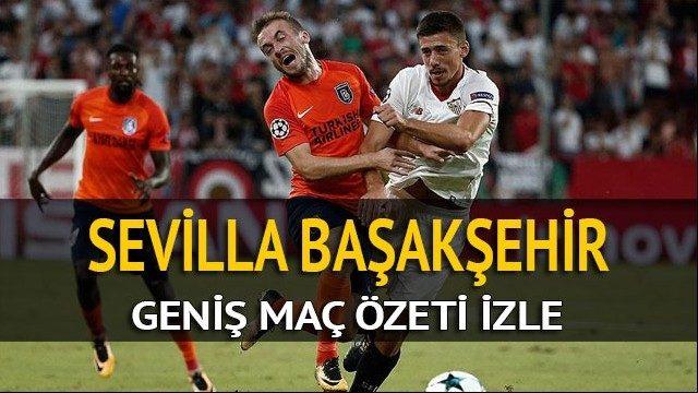Sevilla 2-2 Başakşehir maç özeti izle: Başakşehir, Sevilla deplasmanında direkten döndü!