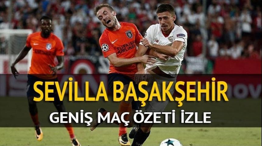 Sevilla 2-2 Başakşehir ma&ccedil; &ouml;zeti izle: Başakşehir, Sevilla deplasmanında direkten d&ouml;nd&uuml;!