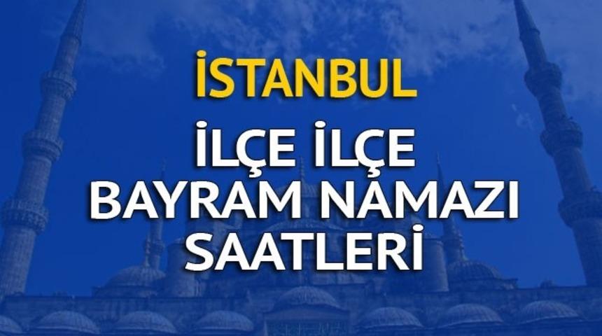 İstanbul bayram namazı saati ka&ccedil;ta? İşte Diyanet'ten bayram namazı saatleri 