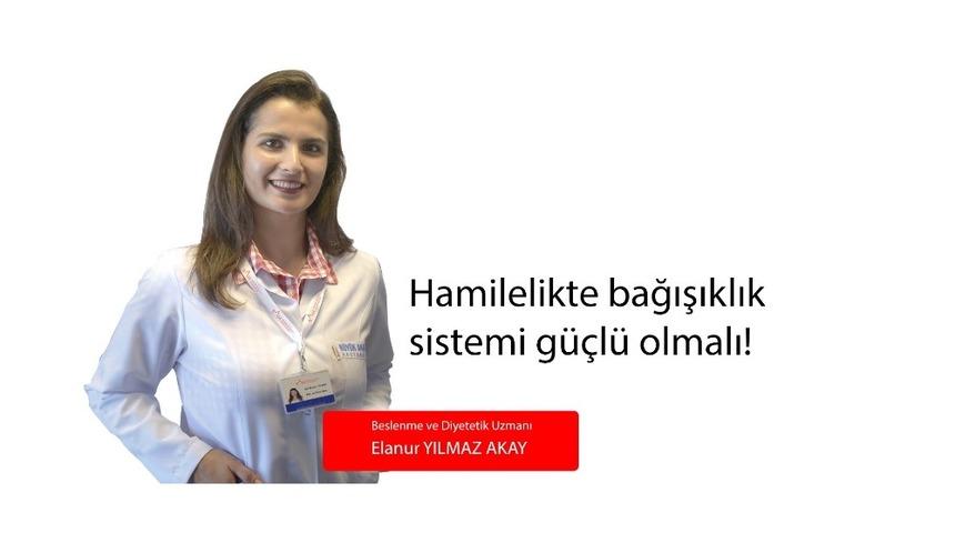 Hamilelikte bağışıklık sistemi güçlü olmalı