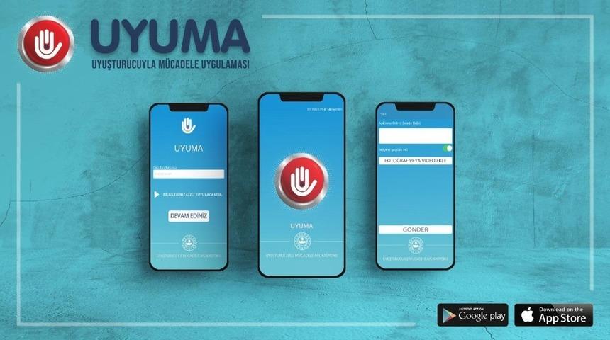 Uyuşturucuyla mücadelede “UYUMA” uygulaması