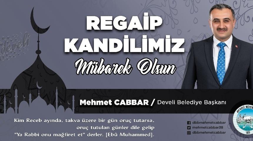 Başkan Cabbar: "Mübarek üç aylara ulaşmanın bahtiyarlığı içerisindeyiz"