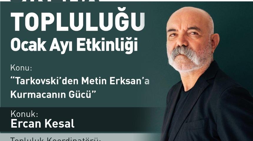 A&ccedil;ık&ouml;ğretim Sistemi Sinema Topluluğu&rsquo;nun son konuğu Ercan Kesal oldu