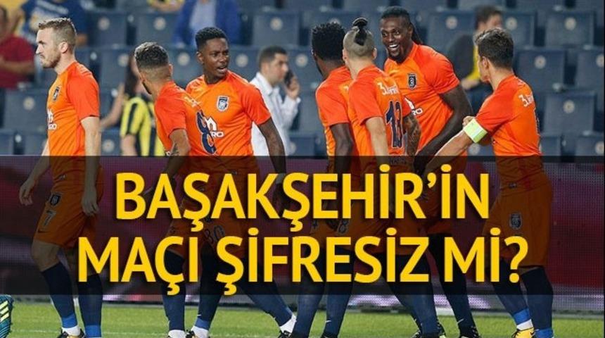Başakşehir maçı hangi kanalda? Başakşehir - Ludogorets maçı saat kaçta başlayacak?