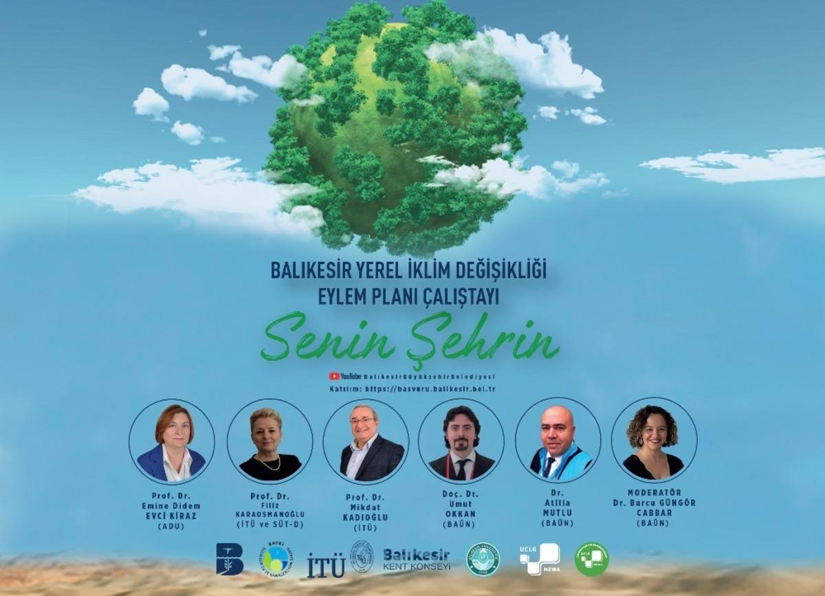 B&uuml;y&uuml;kşehir Belediyesi İklim Değişikliği Eylem Planı &Ccedil;alıştayı&rsquo;na ev sahipliği yapacak