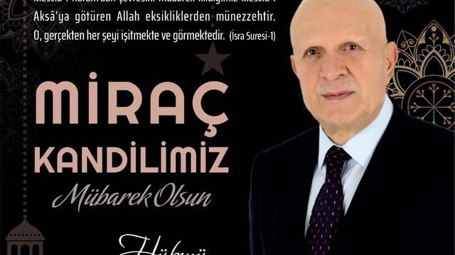 Başkan Pekmezci: “Miraç alemlerin rabbinin sonsuz rahmet ve merhametine ulaşmaktır”